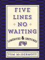 Five Lines No Waiting