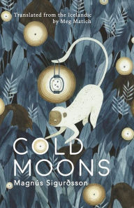 Title: Cold Moons, Author: Magnús Sigurðsson