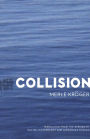 Collision: A Novel