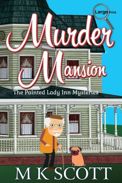 Murder Mansion: A Cozy Mystery with Recipes