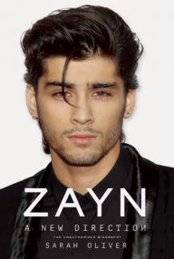 Title: Zayn: A New Direction, Author: Sarah Oliver