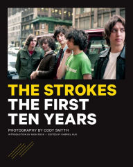 Title: The Strokes: The First Ten Years, Author: Kooley C