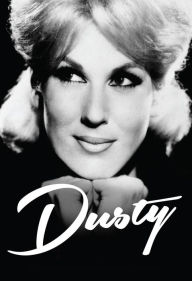 Title: Dusty: An Intimate Portrait of a Musical Legend, Author: Karen Bartlett