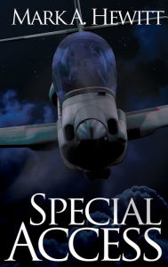 Title: Special Access, Author: Mark A Hewitt