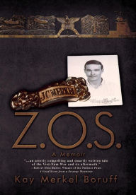 Title: Z.O.S.: A Memoir, Author: Kay Merkel Boruff