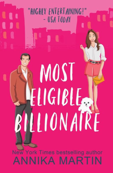 Most Eligible Billionaire: an enemies-to-lovers romantic comedy