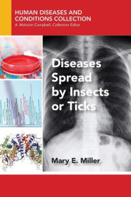 Title: Diseases Spread by Insects or Ticks, Author: Mary E. Miller