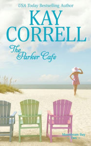 Title: The Parker Cafe, Author: Kay Correll