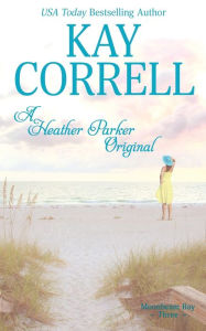 Title: A Heather Parker Original, Author: Kay Correll
