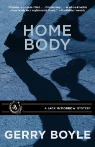 Title: Home Body, Author: Gerry Boyle