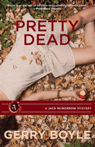 Title: Pretty Dead, Author: Gerry Boyle