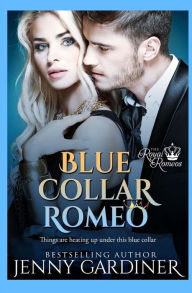 Title: Blue Collar Romeo, Author: Jenny Gardiner