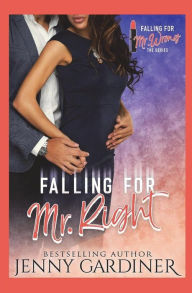 Title: Falling for Mr. Right, Author: Jenny Gardiner