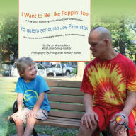 Title: I Want To Be Like Poppin' Joe/Yo quiero ser como Joe Palomitas, Author: Jo Meserve Mach