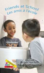 Title: Friends at School/ Les amis a`l'e`cole, Author: Mary Birdsell
