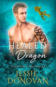 Title: Healed by the Dragon, Author: Jessie Donovan