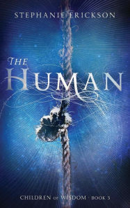 Title: The Human, Author: Stephanie Erickson