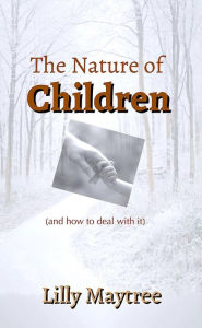 Title: The Nature of Children, Author: Lilly Maytree