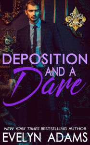 Title: Deposition and a Dare, Author: Evelyn Adams