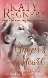 Title: Ginger's Heart, Author: Katy Regnery