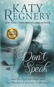 Title: Don't Speak, Author: Katy Regnery