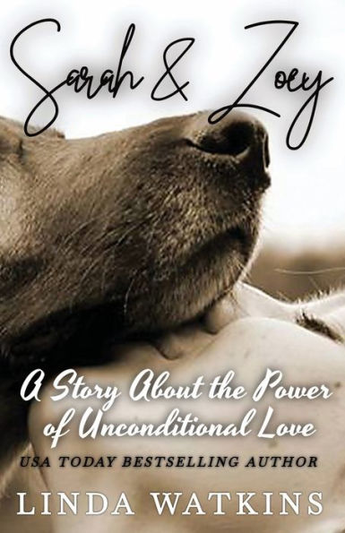Sarah & Zoey: A Story About the Power of Unconditional Love