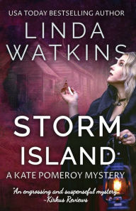 Title: Storm Island: A Kate Pomeroy Mystery, Author: Linda Watkins