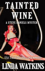Tainted Wine: A Steve Daniels Mystery