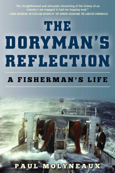 The Doryman's Reflection: A Fisherman's Life