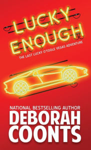 Title: Lucky Enough, Author: Deborah Coonts
