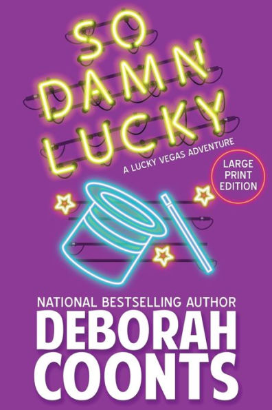 So Damn Lucky: Large Print Edition