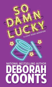 So Damn Lucky (Lucky O'Toole Series #3)