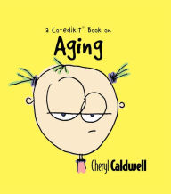Title: Aging, Author: Cheryl Caldwell