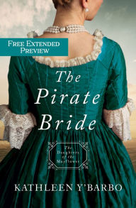 Title: The Pirate Bride Preview: Daughters of the Mayflower - Book 2, Author: Kathleen Y'Barbo