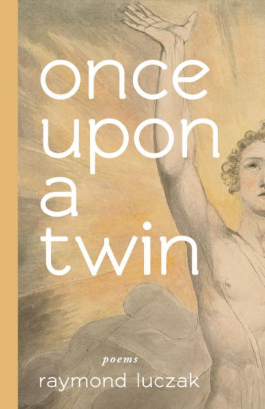 once upon a twin: poems