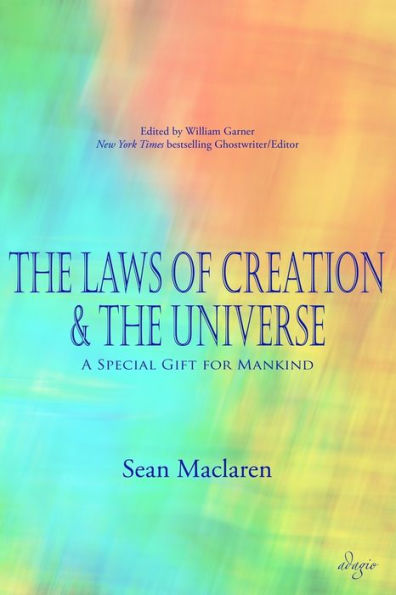 The Laws of Creation and Universe: A Special Gift for Mankind