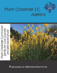 Title: Math Challenge I-C Algebra, Author: John Lensmire