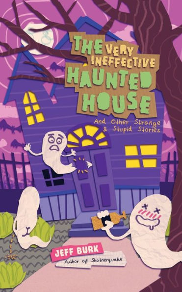 The Very Ineffective Haunted House