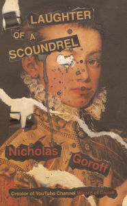 Title: Laughter of a Scoundrel, Author: Nicholas Goroff