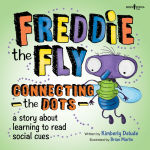 Alternative view 1 of Freddie the Fly: Connecting the Dots: A story about learning to read social cues