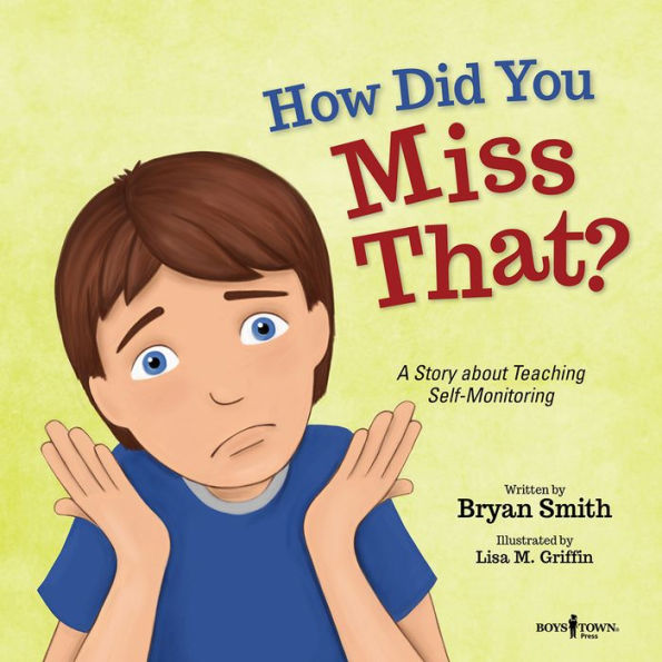 How Did You Miss That?: A Story about Teaching Self-Monitoring