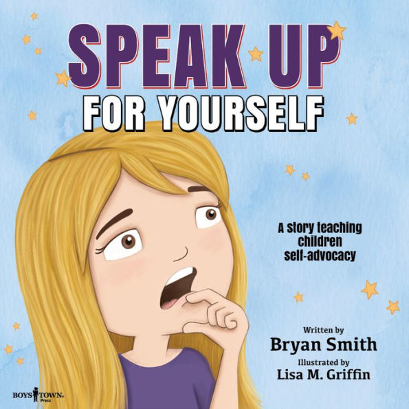 Speak Up for Yourself: A story teaching children self-advocacy