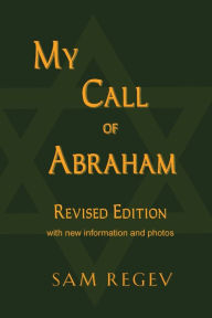 Title: My Call of Abraham, Author: Sam Regev