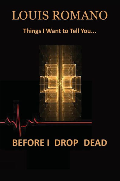 Before I Drop Dead: -Things Want to Tell