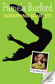 Title: Scrapping Scarlett, Author: Pamela Burford