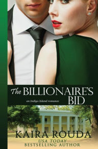 Title: The Billionaire's Bid, Author: Kaira Rouda