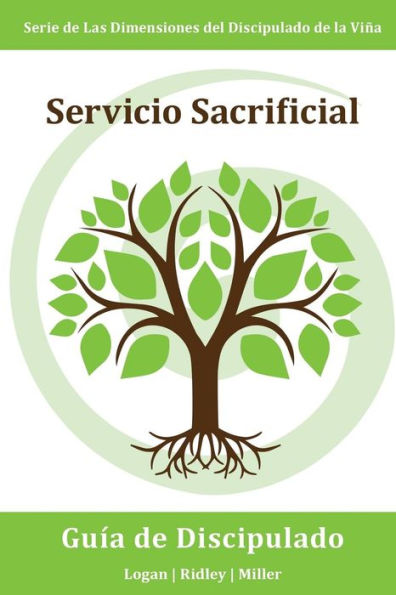 Servicio Sacrificial: Haciendo buenas obras aun cuando cueste trabajo, sea inconveniente, o sea un desafï¿½o: Serie Dimensiones del Discipulado de la Vina