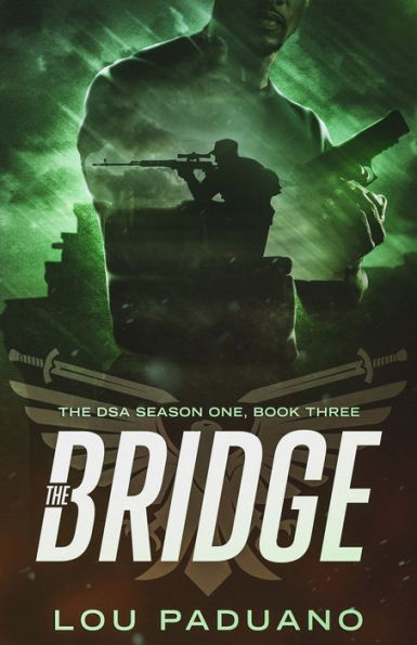 The Bridge: The DSA Season One, Book Three