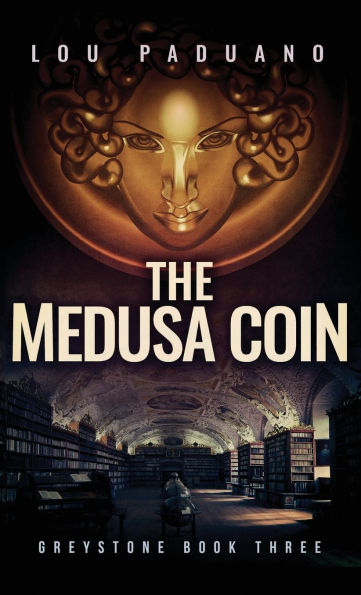 The Medusa Coin: Greystone Book Three