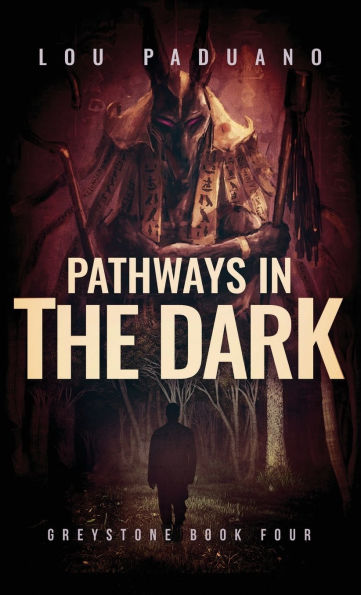 Pathways the Dark: Greystone Book Four